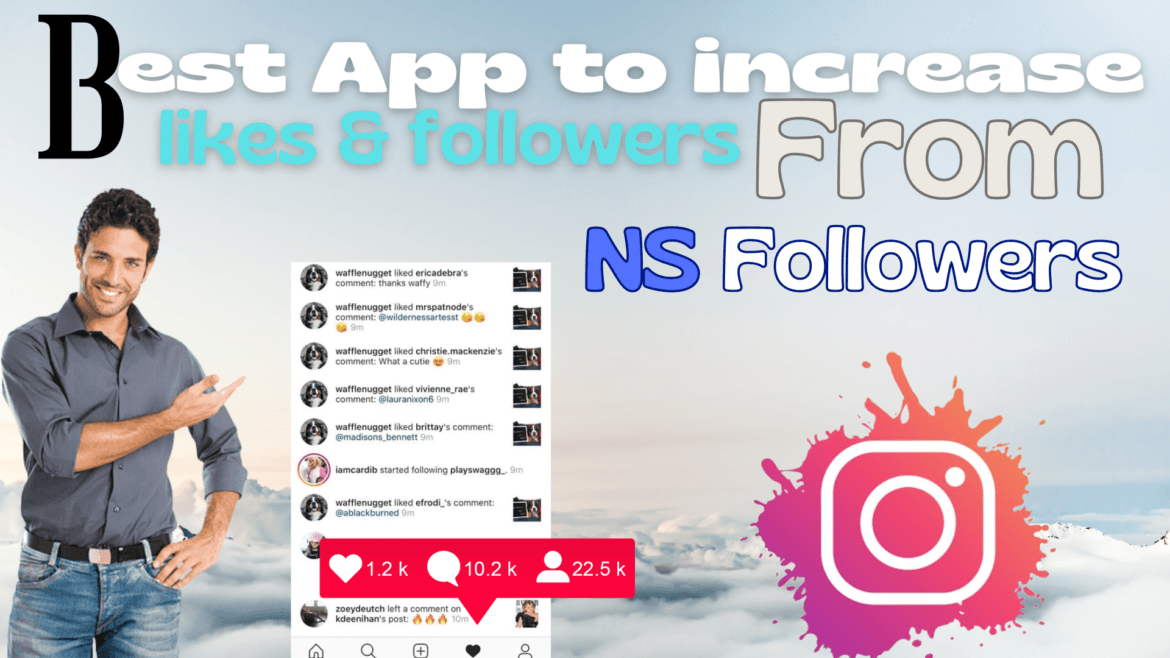 Best App to Increase IG Followers- NS Followers App