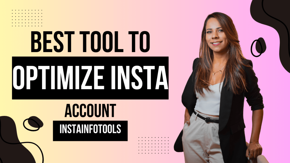 How to Grow Your Instagram Account with Insta Info Tools