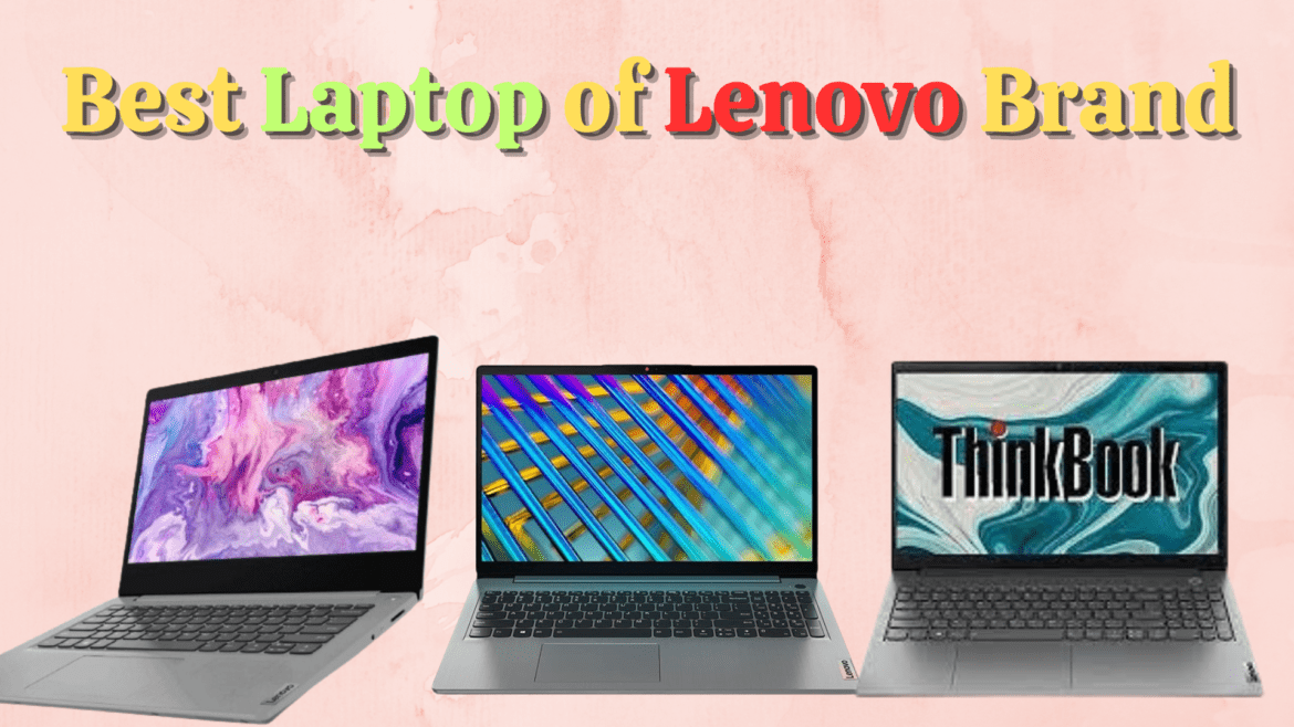 Best Laptop of Lenovo Brand