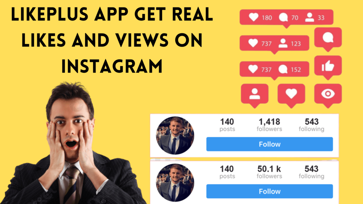 LikePlus app- Get real likes and views on Instagram