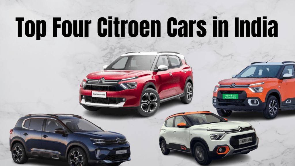 Top Four Citroen Cars in India