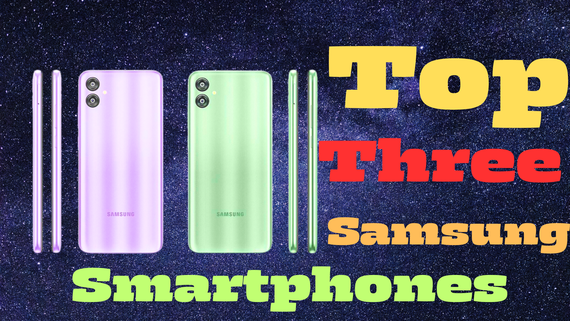 Top Three Samsung Smartphone