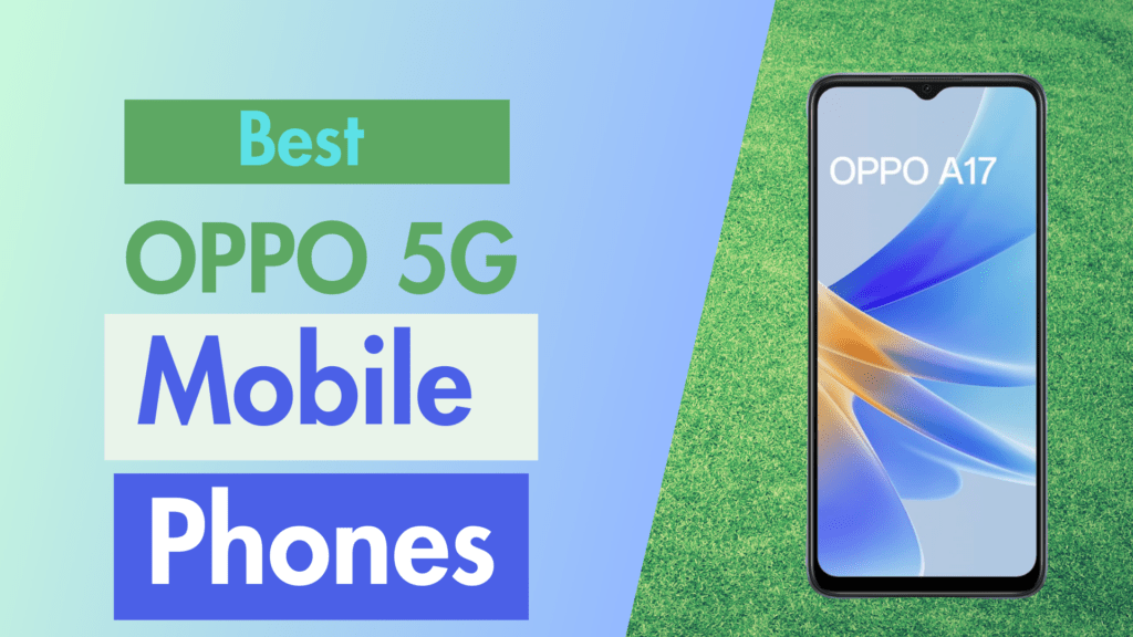 Best Oppo Mobile Phone 5G