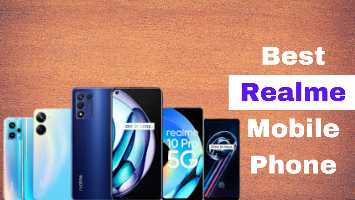 Best Realme Mobile Phone