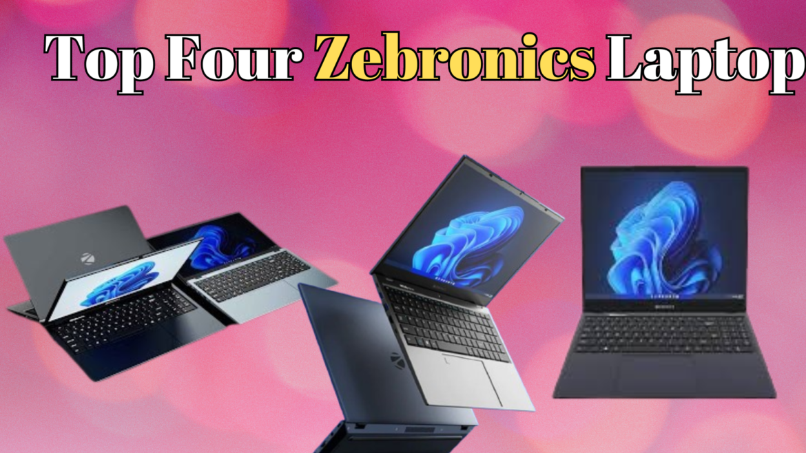 Top Four Zebronics Laptop