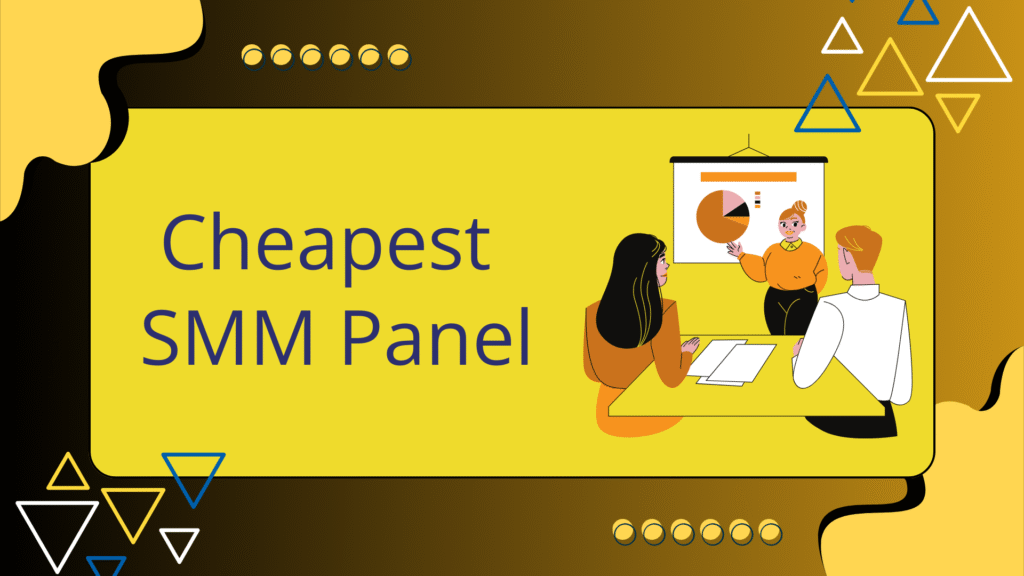 cheapest smm panel